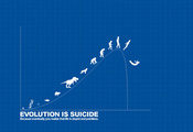 ,  , Evolution is suicide, 