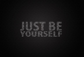 ,  , , just be yourself, 
