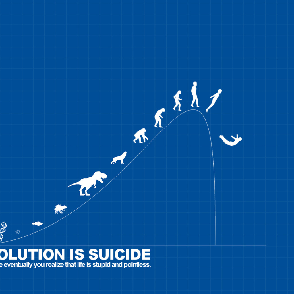 ,  , Evolution is suicide, , , , , , , , , ,
