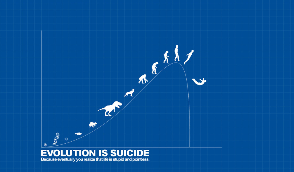 ,  , Evolution is suicide, , , , , , , , , ,