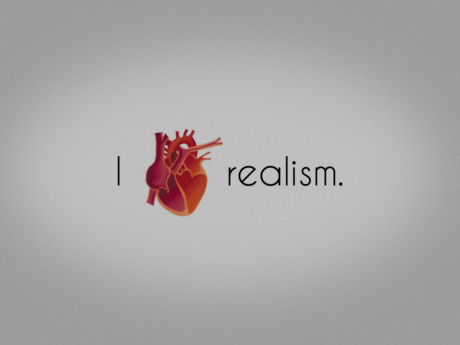 , realism, love, I