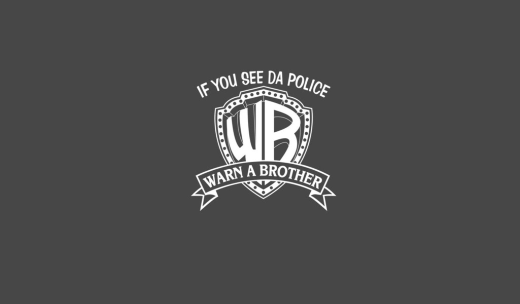 , , , if you see da police warn a brothers, 