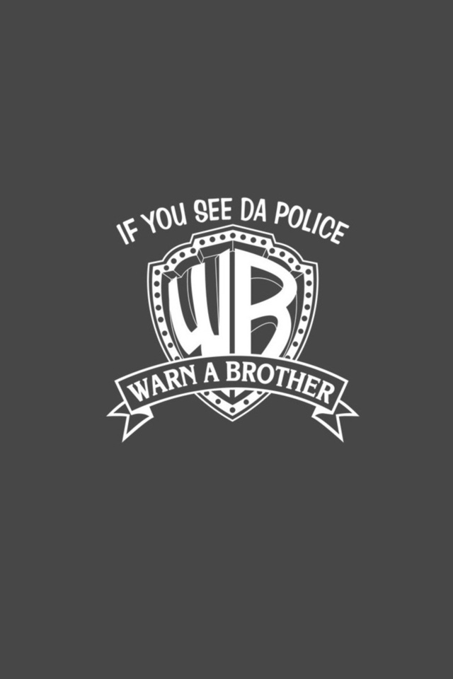 , , , if you see da police warn a brothers, 